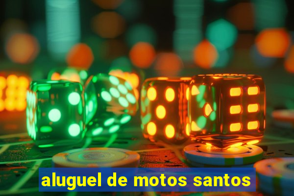 aluguel de motos santos